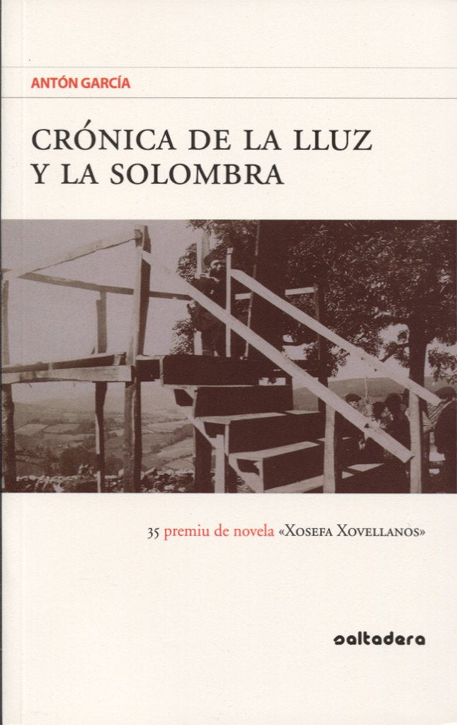 Crónica de la lluz y la solombra: 35 premiu de novela «Xosefa Xovellanos» book