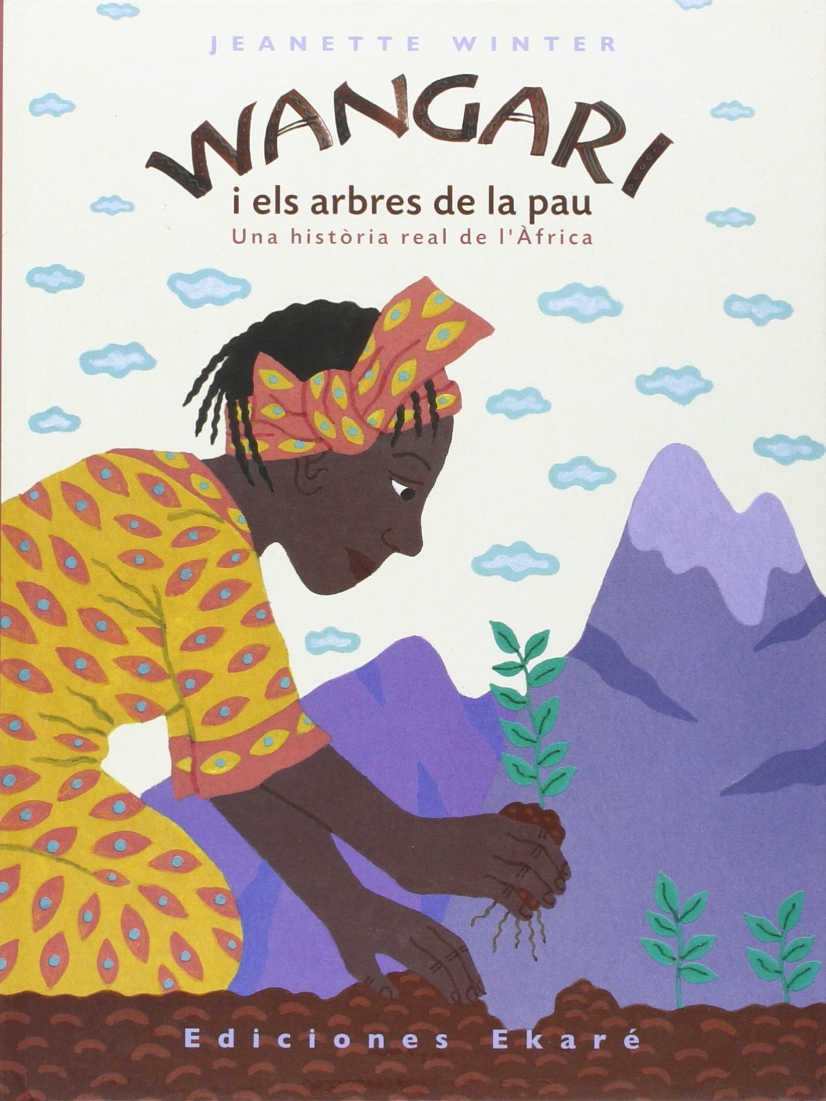 Wangari i els arbres de la pau Social Sciences