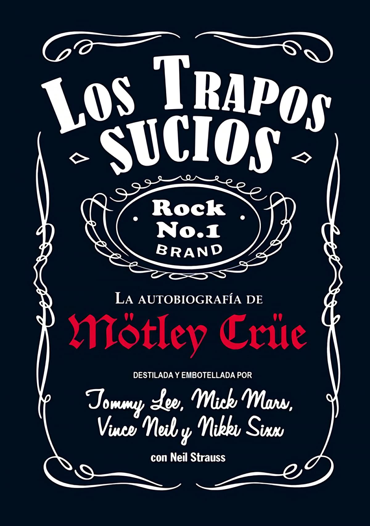 Los trapos sucios: Confesiones del grupo de rock más infame del mundo book