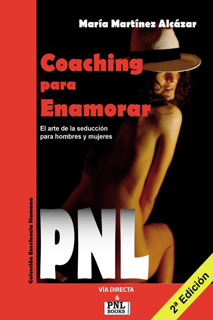 COACHING PARA ENAMORAR: El arte de la seducción para hombres y mujeres: 1 (PNL) book