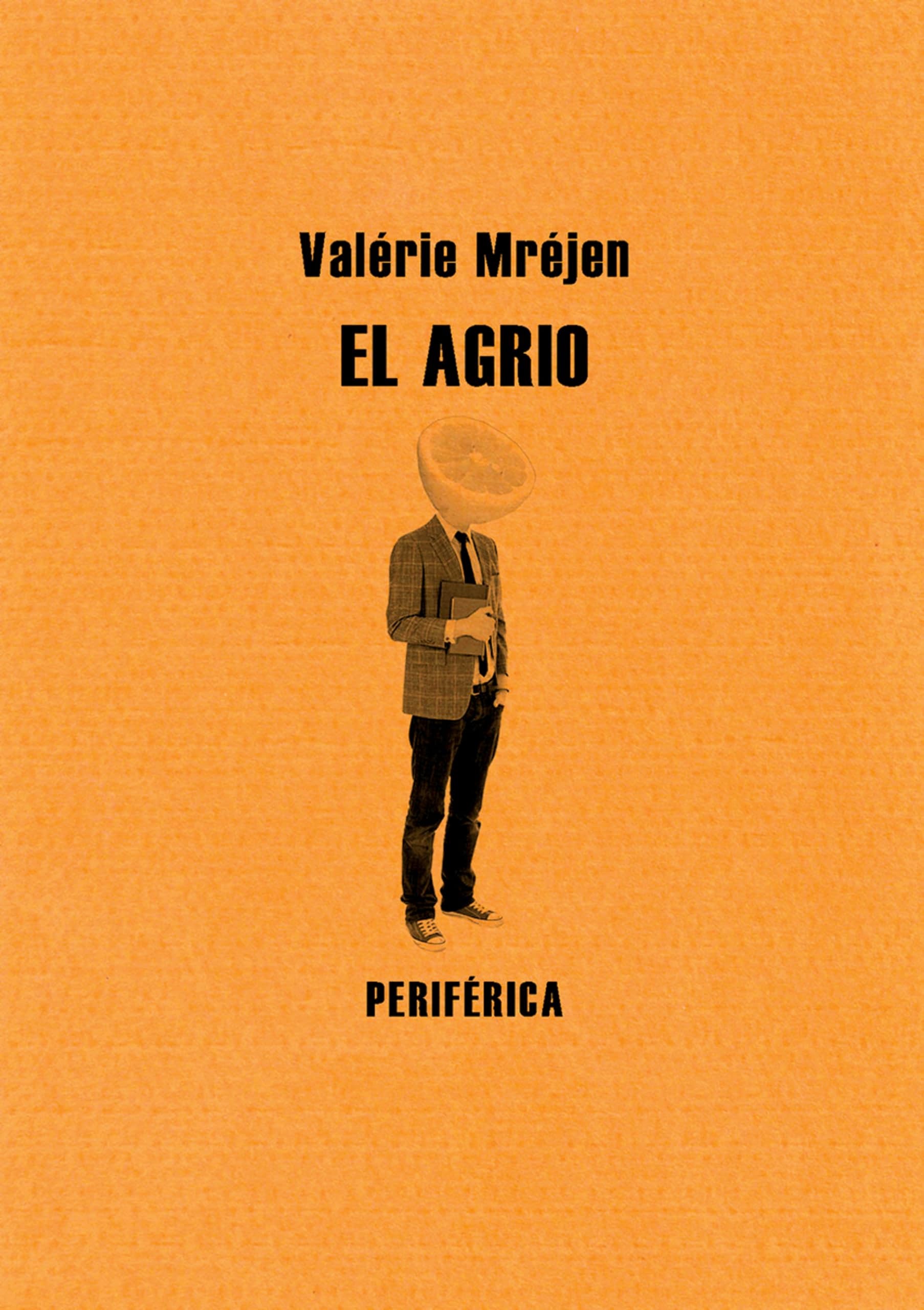 Mréjen, V: Agrio Contemporary literature