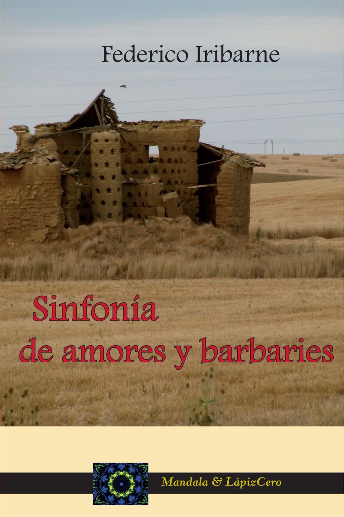 Sinfonía de Amores y Barbaries Contemporary literature