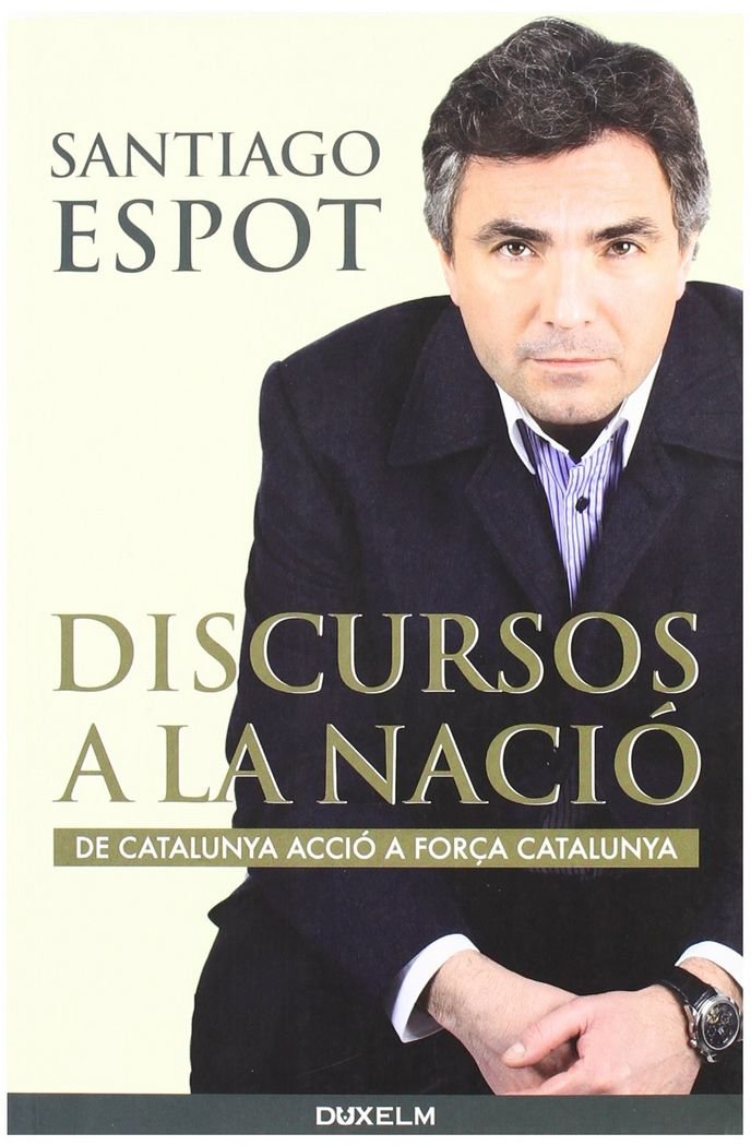 Espot Piqueras, S: Discursos a la nació : de Catalunya Acció Learning & Reference
