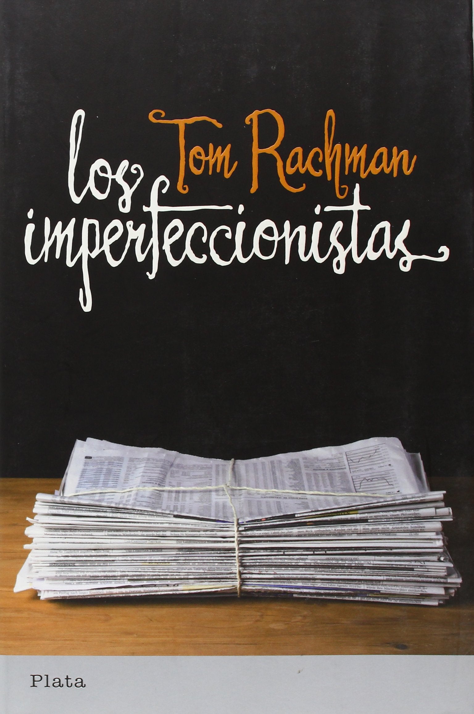 Los Imperfeccionistas = The Imperfectionists Contemporary literature