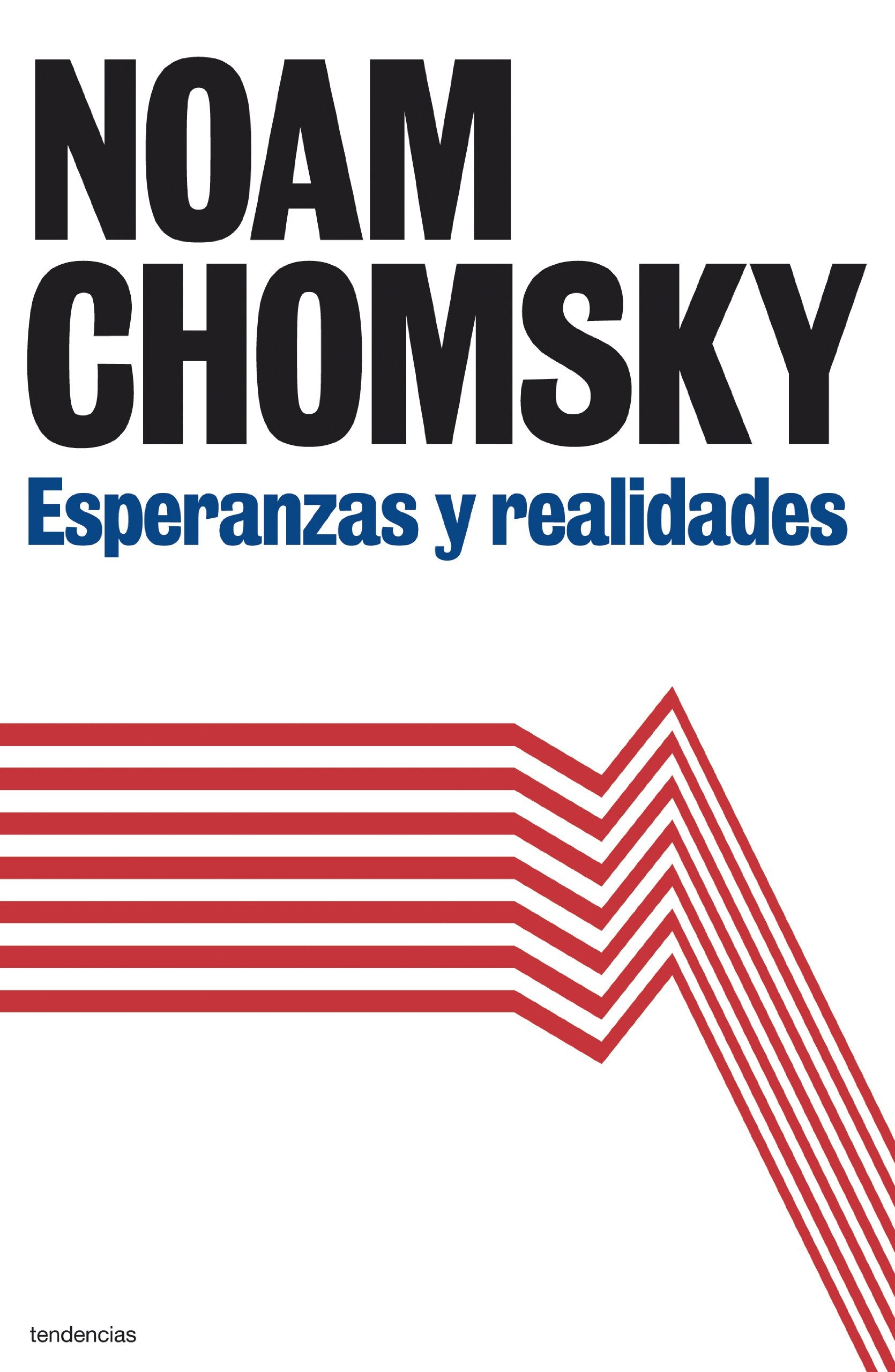 Esperanzas y Realidades = Hopes and Prospects Politics & History
