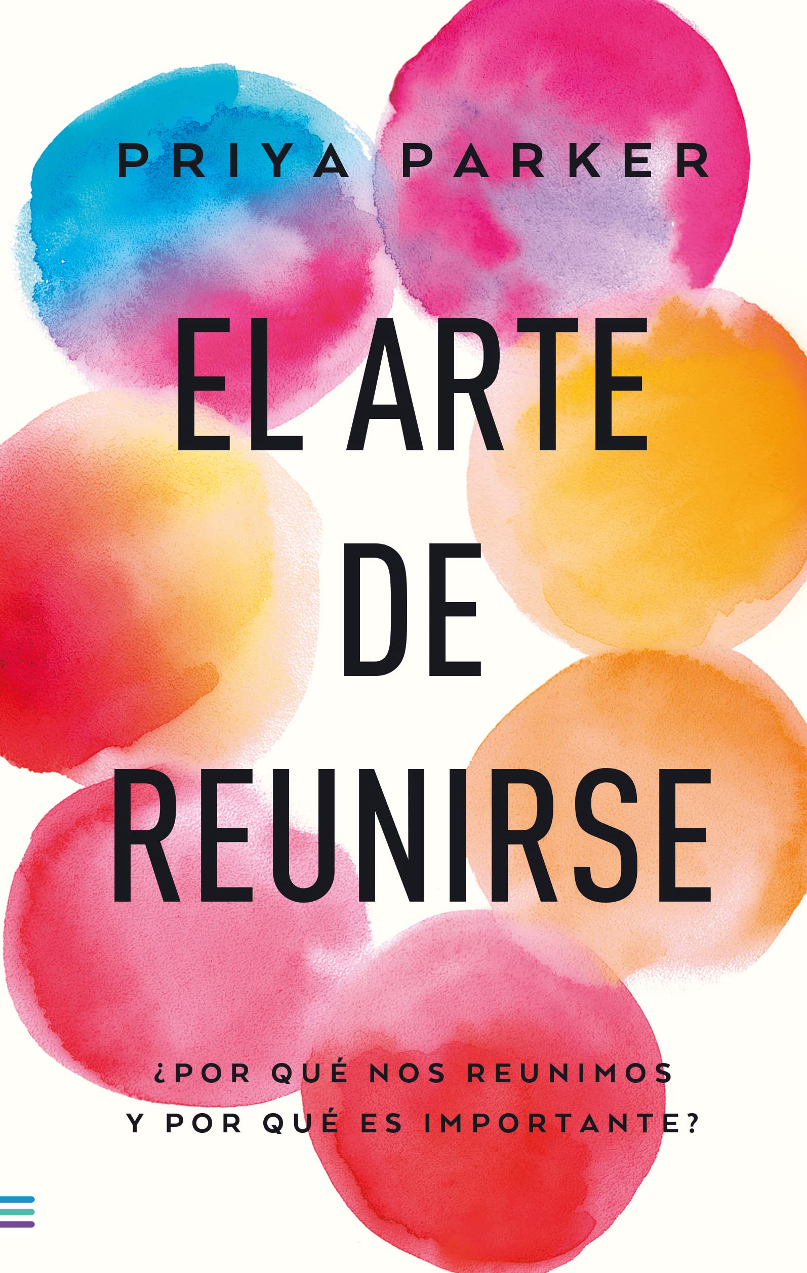 El arte de reunirse/ The Art of Gathering book