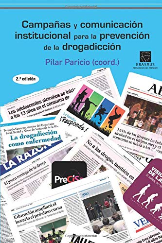 Campañas y comunicación institucional para la prevención de la drogadicción Media & Communication