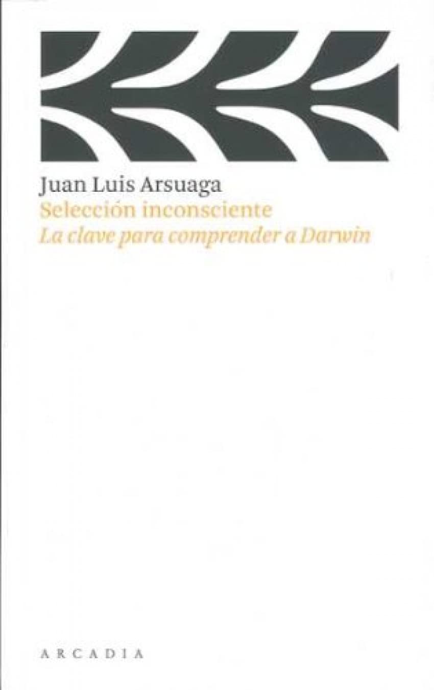 Selección inconsciente: La clave para comprender a Darwin book