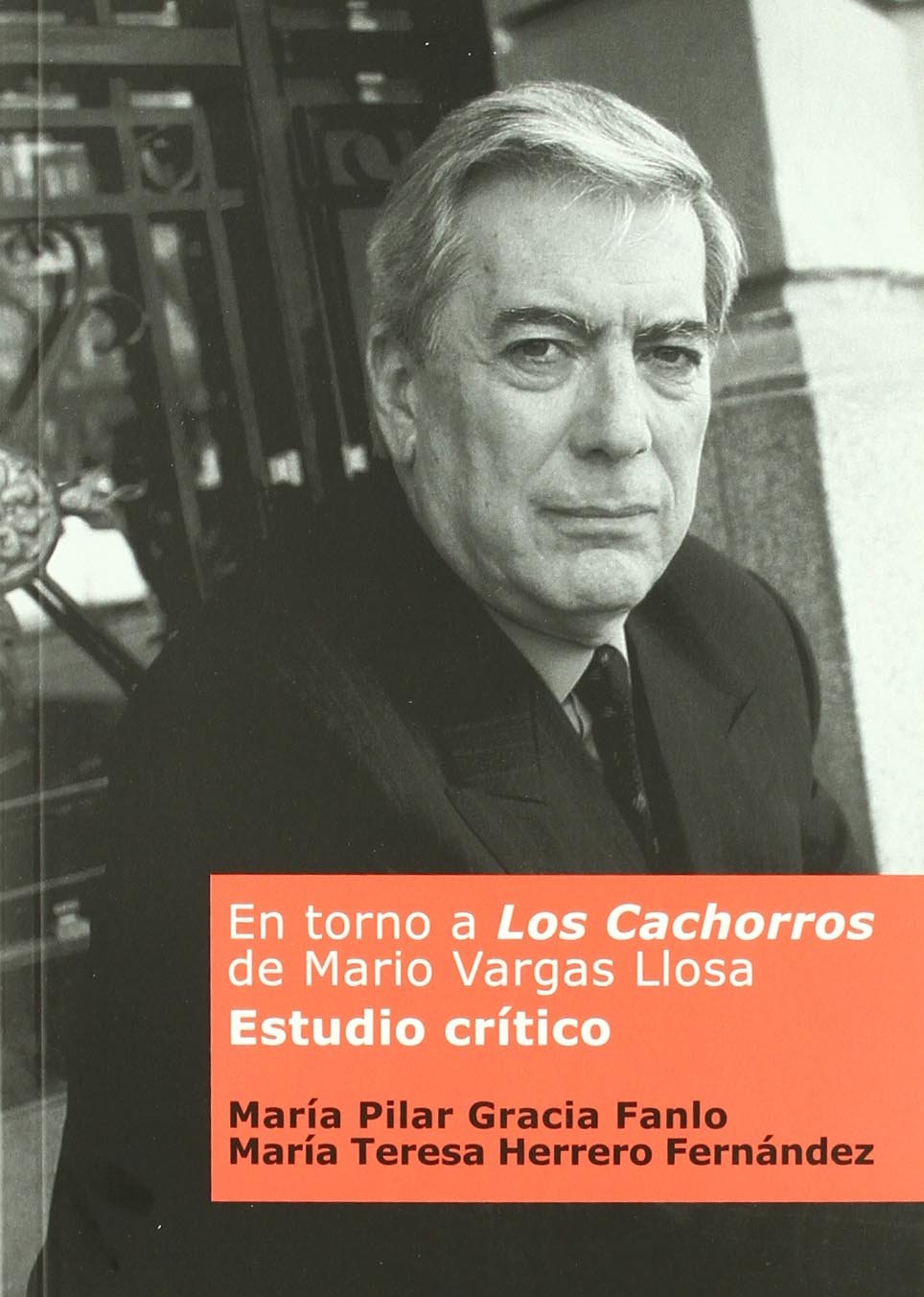 En Torno a "Los Cachorros" de Mario Vargas Llosa: Estudio Critico Contemporary literature