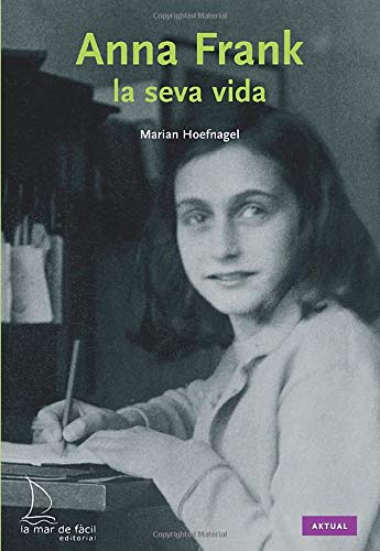 Anna Frank : la seva vida Essays & Short Stories