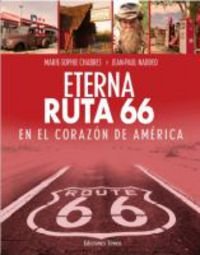 Eterna Ruta 66 : en el corazón de América book