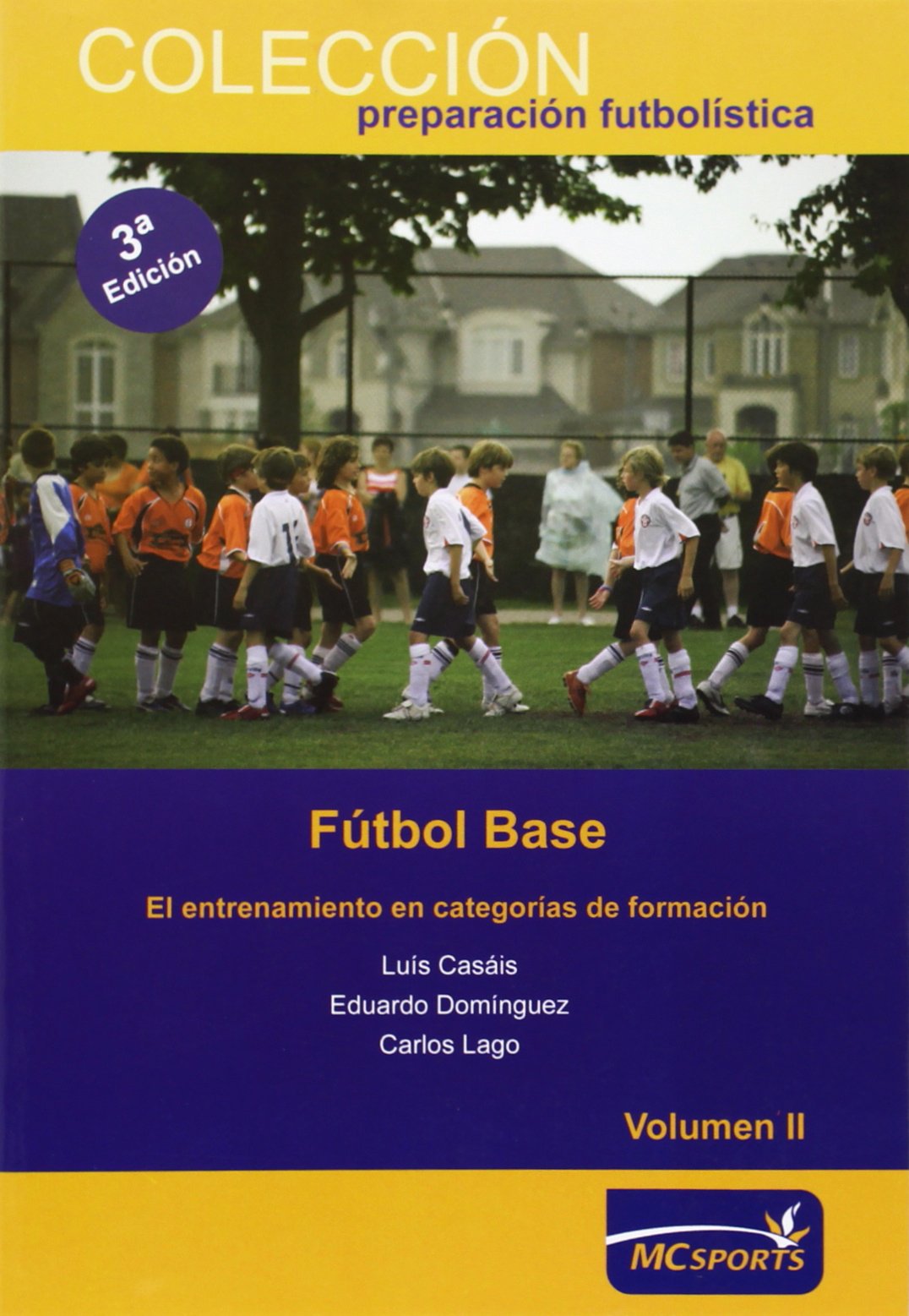 Fútbol base II : el entrenamiento en categorías de formación Leisure & Fun