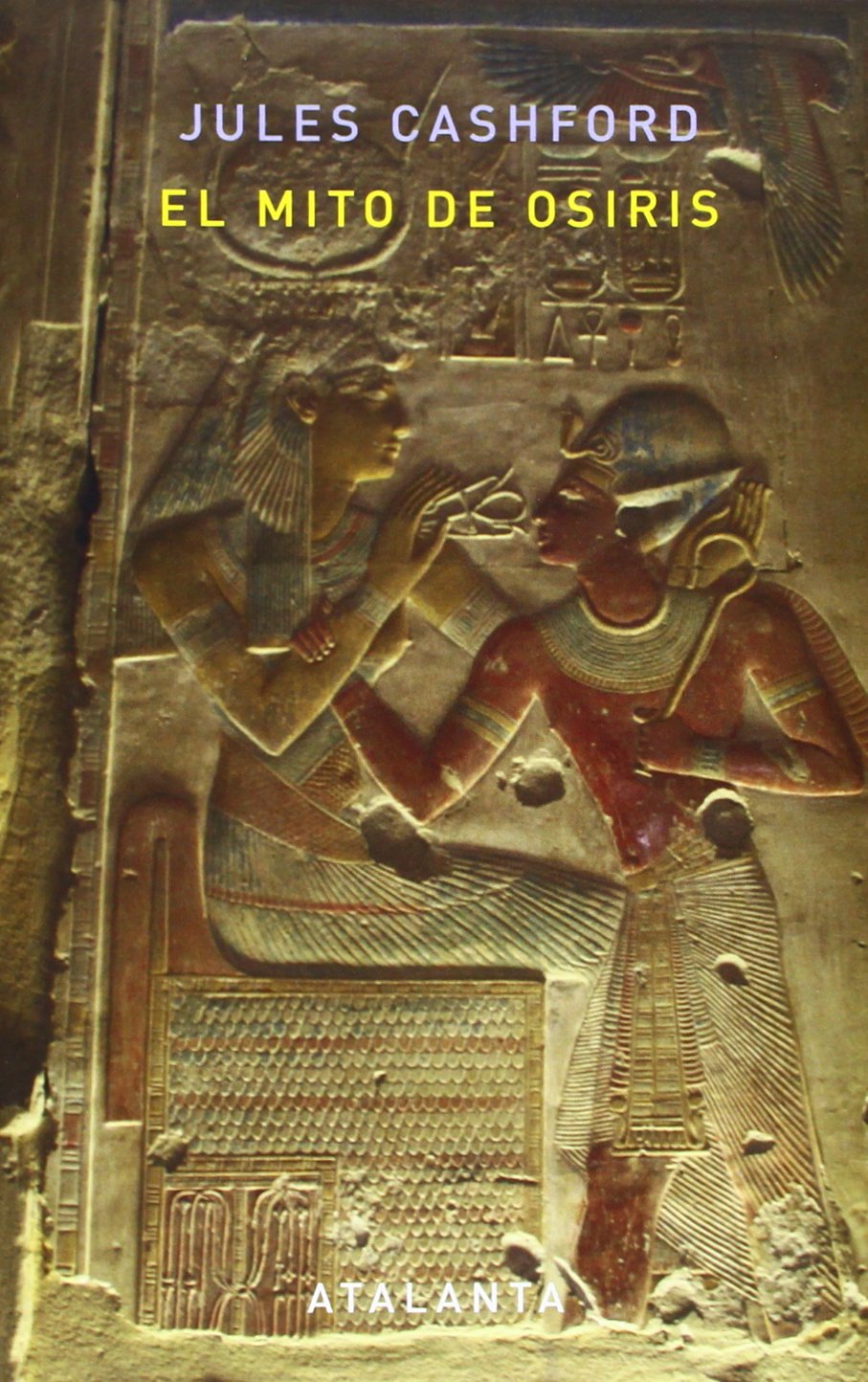 El mito de Osiris (IMAGINATIO VERA, Band 42) Social Sciences