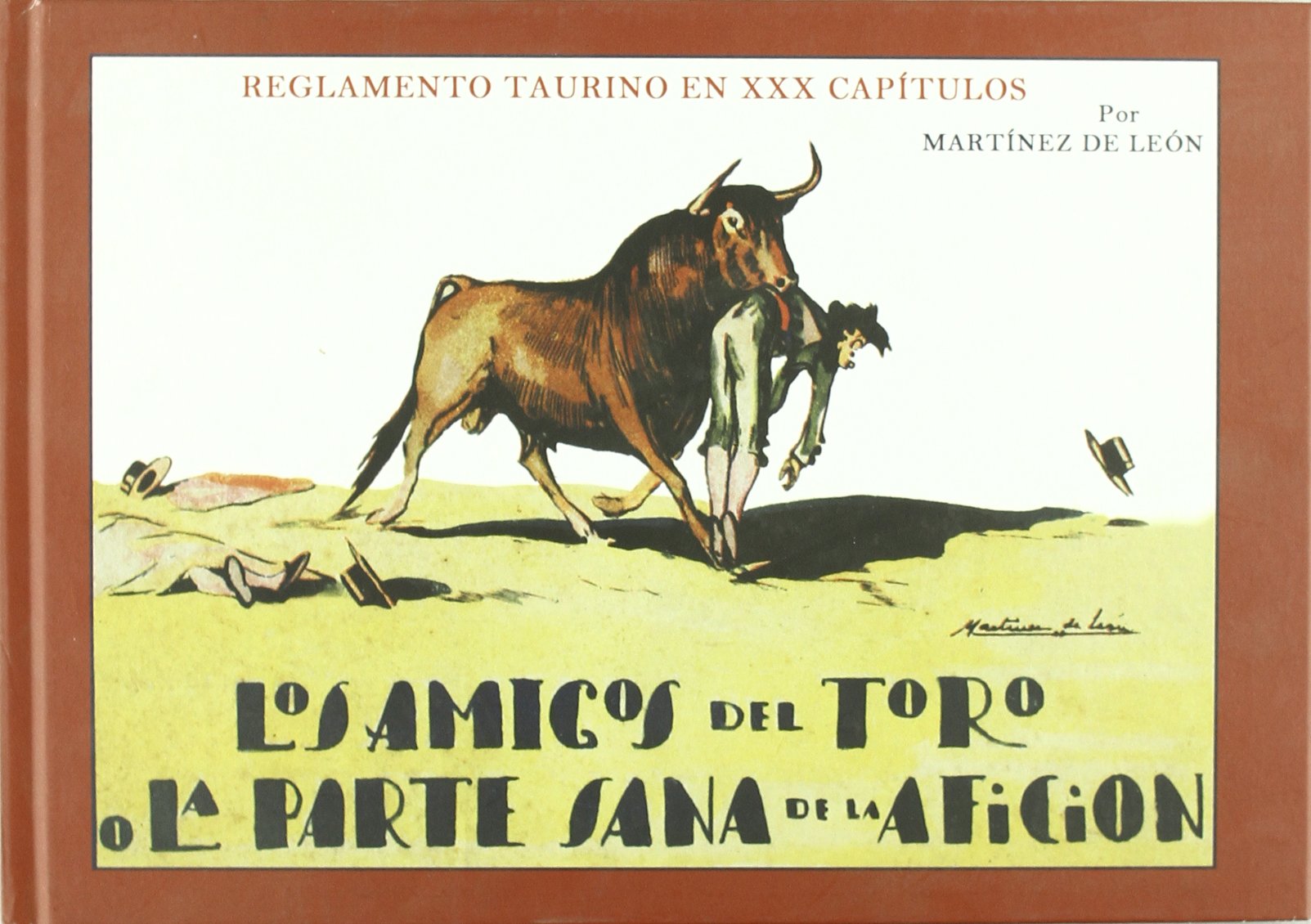 LOS AMIGOS DEL TORO O LA PARTE SANA DE LA AFICION Learning & Reference
