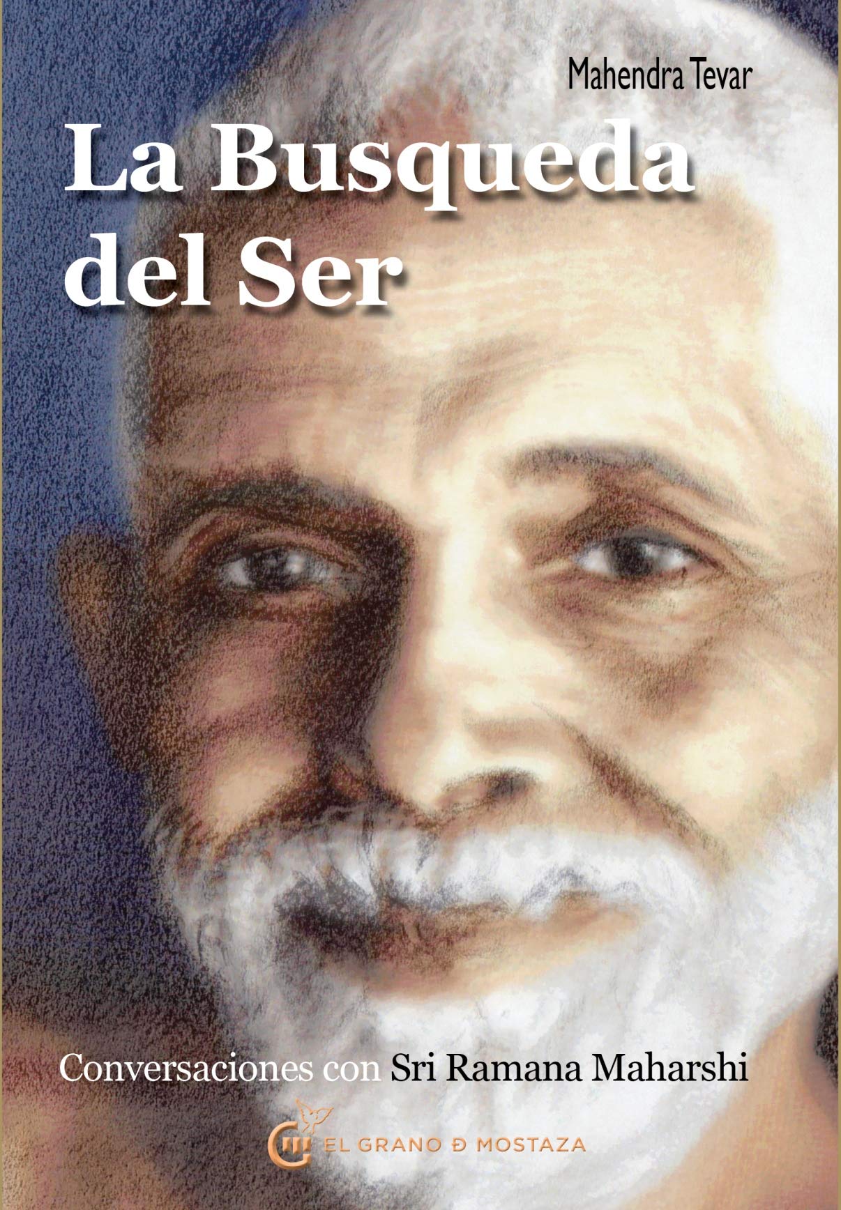 La búsqueda del ser: Conversaciones con Sri Ramana Maharshi (Advaita Vedanta) Philosophy