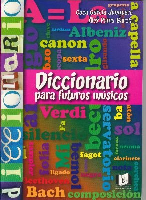 ENCLAVE - Diccionario para futuros musicos (Garcia Junquero/Parra Garcia) Books