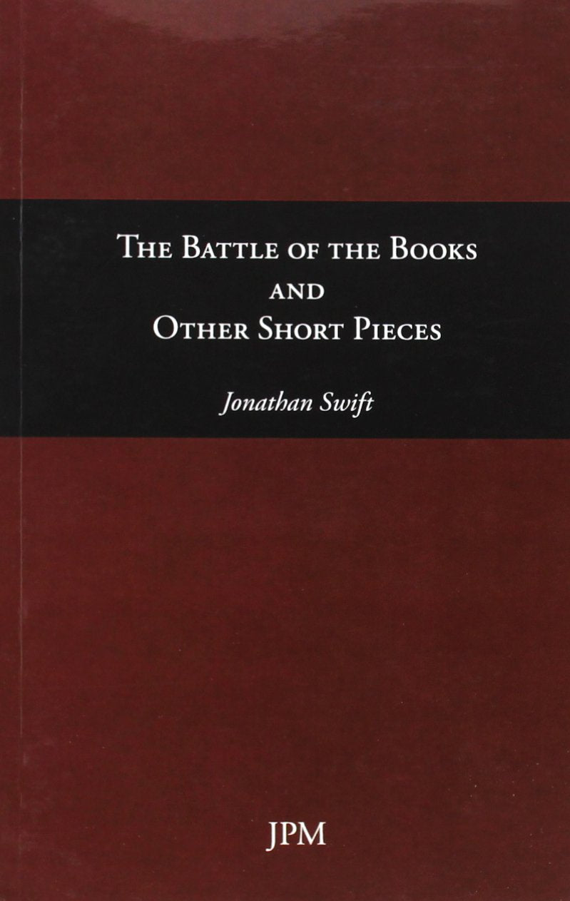 The Battle of the Books and Other Short Pieces (Essays, Band 1) International