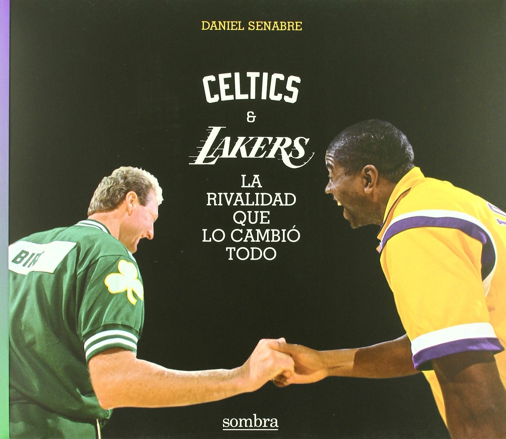 Celtics Vs Lakers : la rivalidad que lo cambia todo book