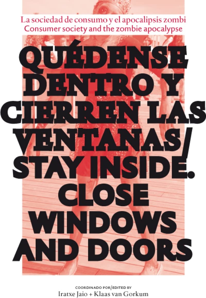 Quedense dentro y cierren las ventanas = Stay inside close all doors and windows book