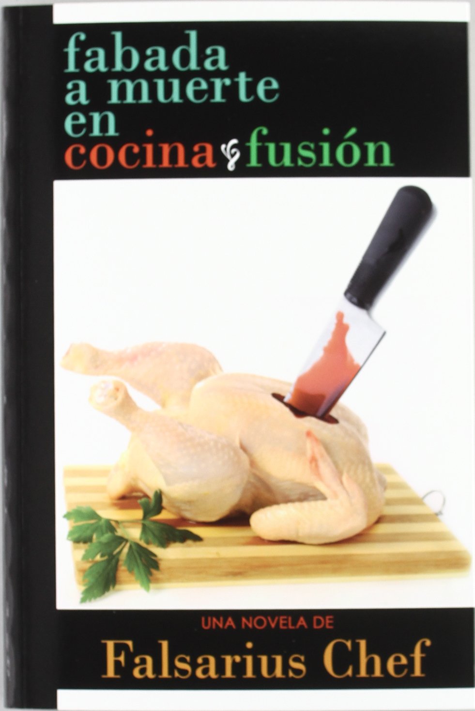 Fabada a muerte en cocina fusión book