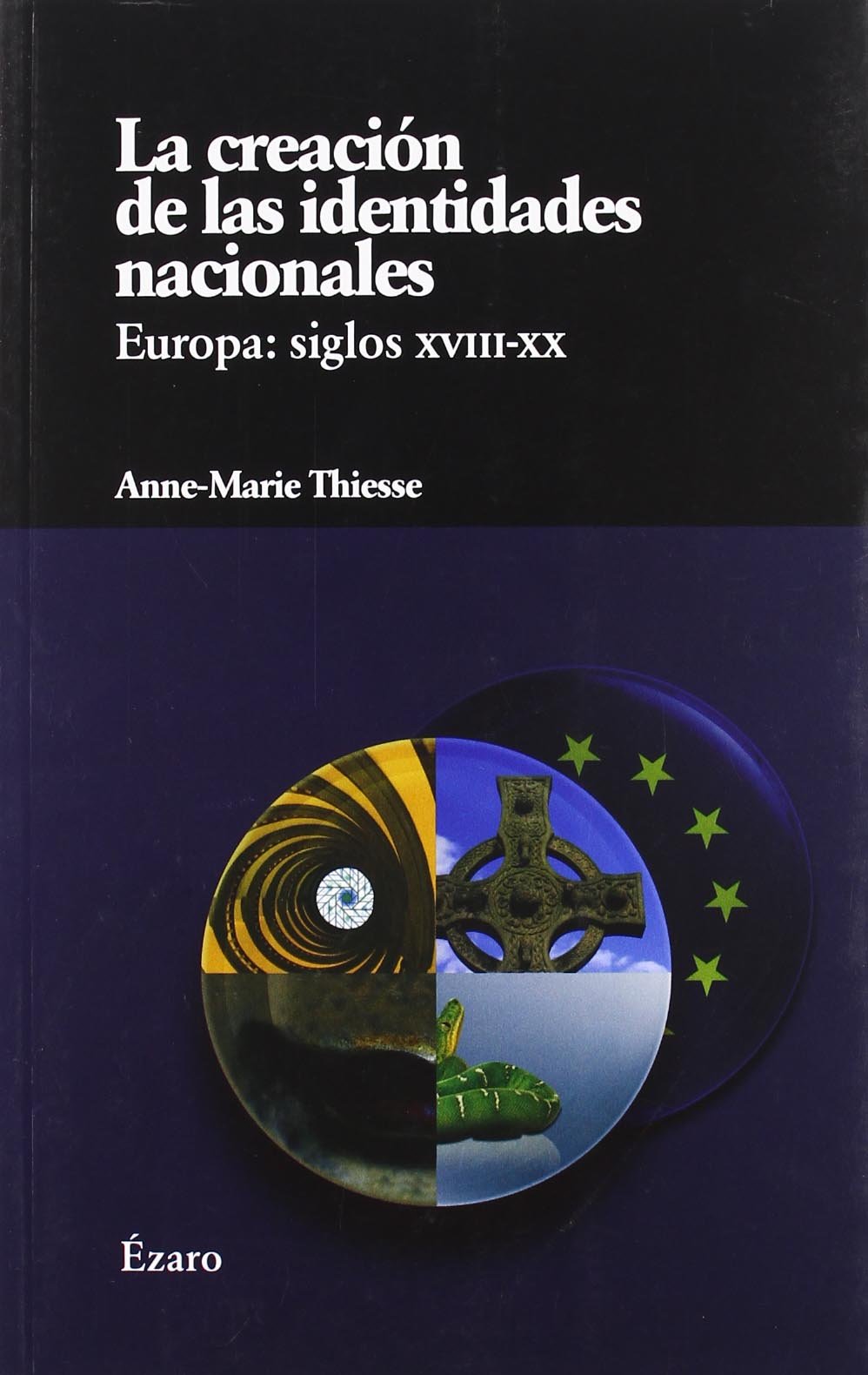 La creacion de las identidades nacionales book