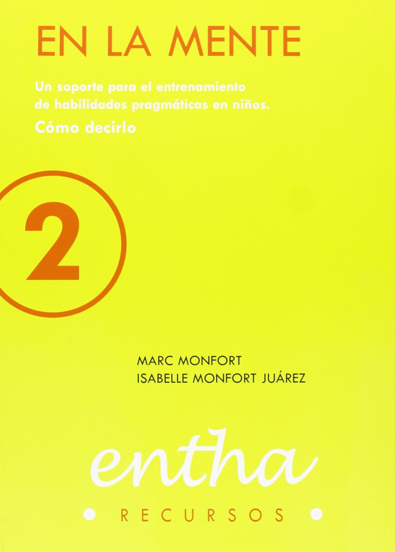 En la mente. Un soporte para el entrenamiento de habilidades pragmáticas Learning & Reference