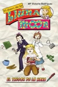 El tresor de la Nana (El diari de Lluna Moon, Band 4) Books