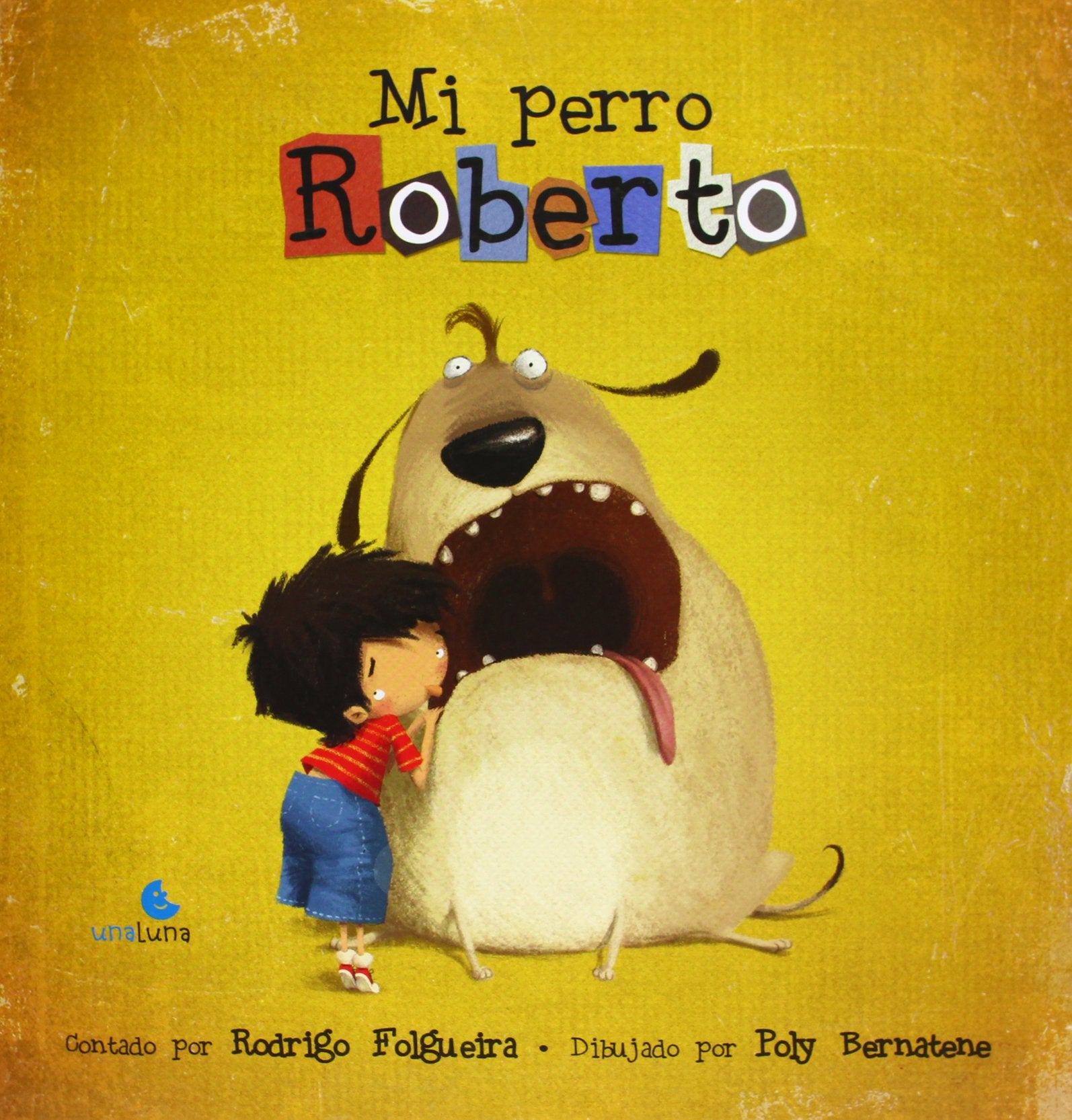 Mi perro Roberto / Roberto, My Dog book