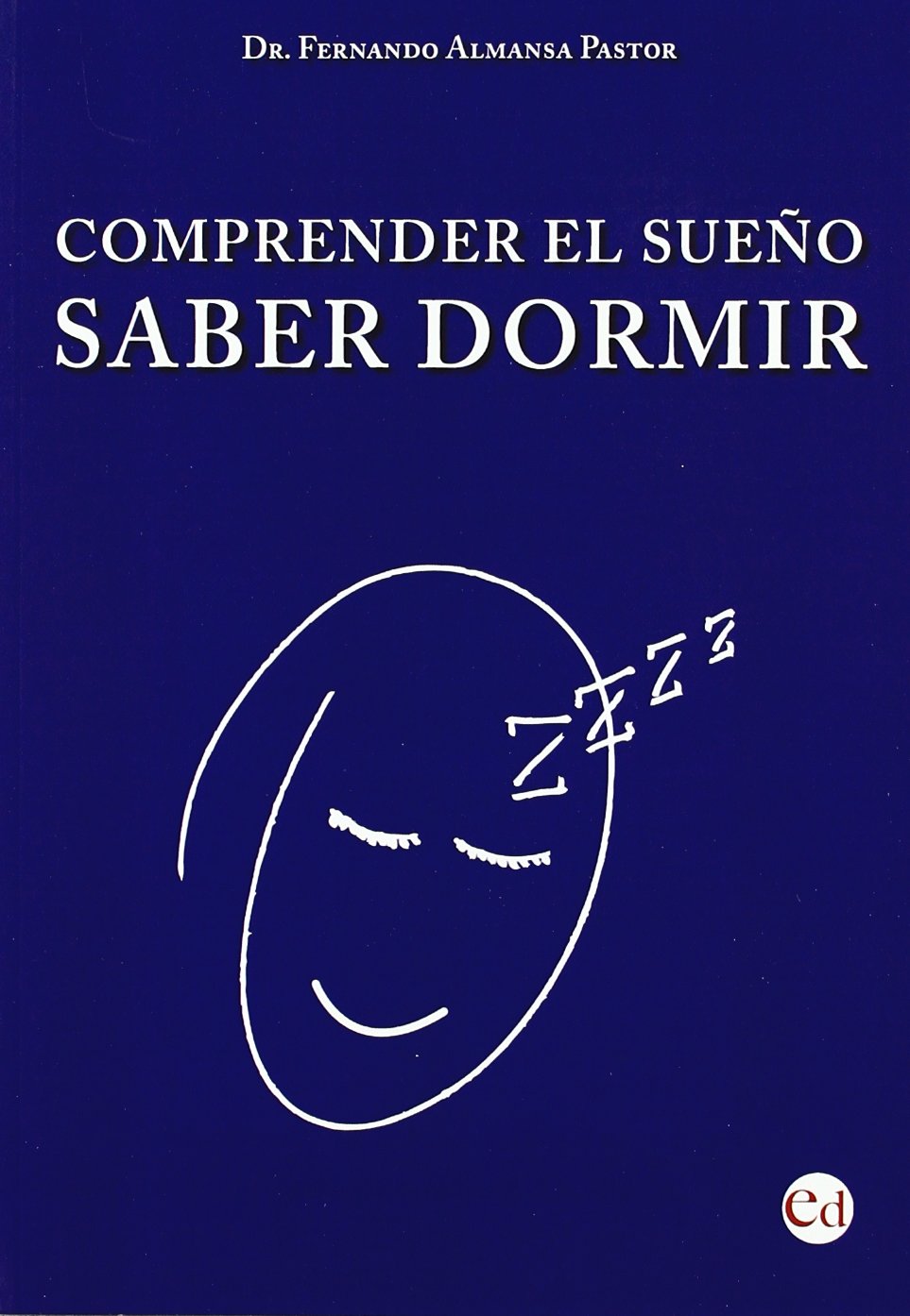Comprender el sueño, saber dormir Learning & Reference