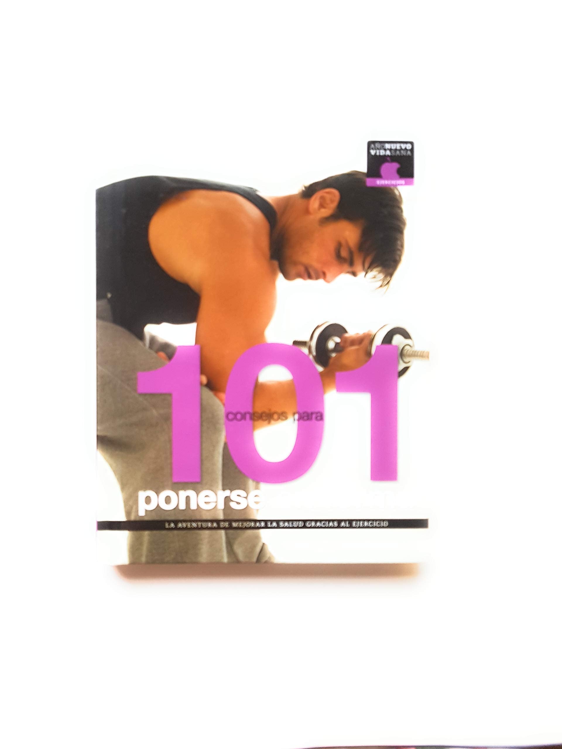 101 Consejos para Ponerse en Forma. la Aventura de Mejo(Col.Año Nuevo Vida Sana)Rar la Salud Gracias Books