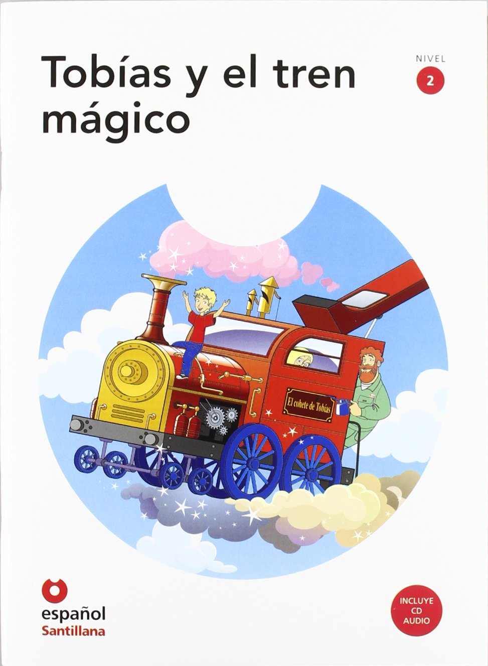 Leer en espanol - Primeros lectores: Tobias y el tren magico + CD (level 2 Foreign Languages ​​& Dictionaries