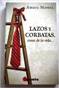 Lazos y corbatas : cosas de la vida book