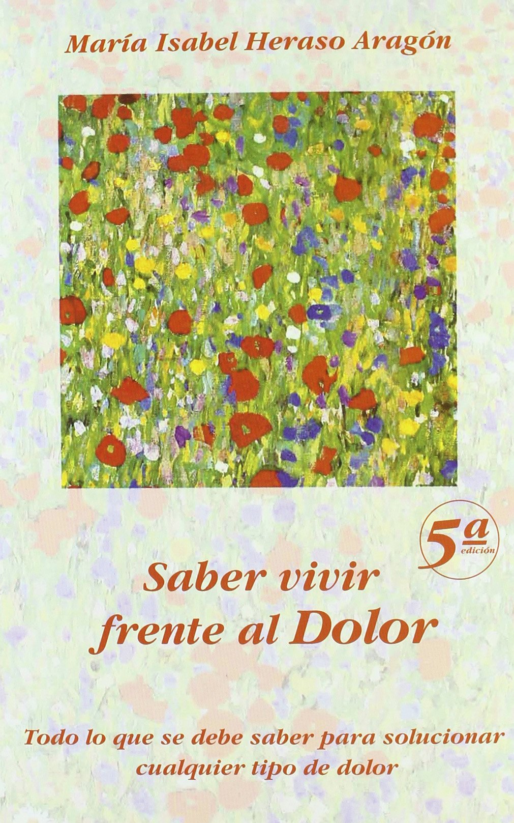 Saber vivir frente al dolor Books