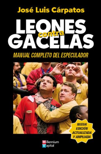 Leones contra gacelas : manual completo del especulador book