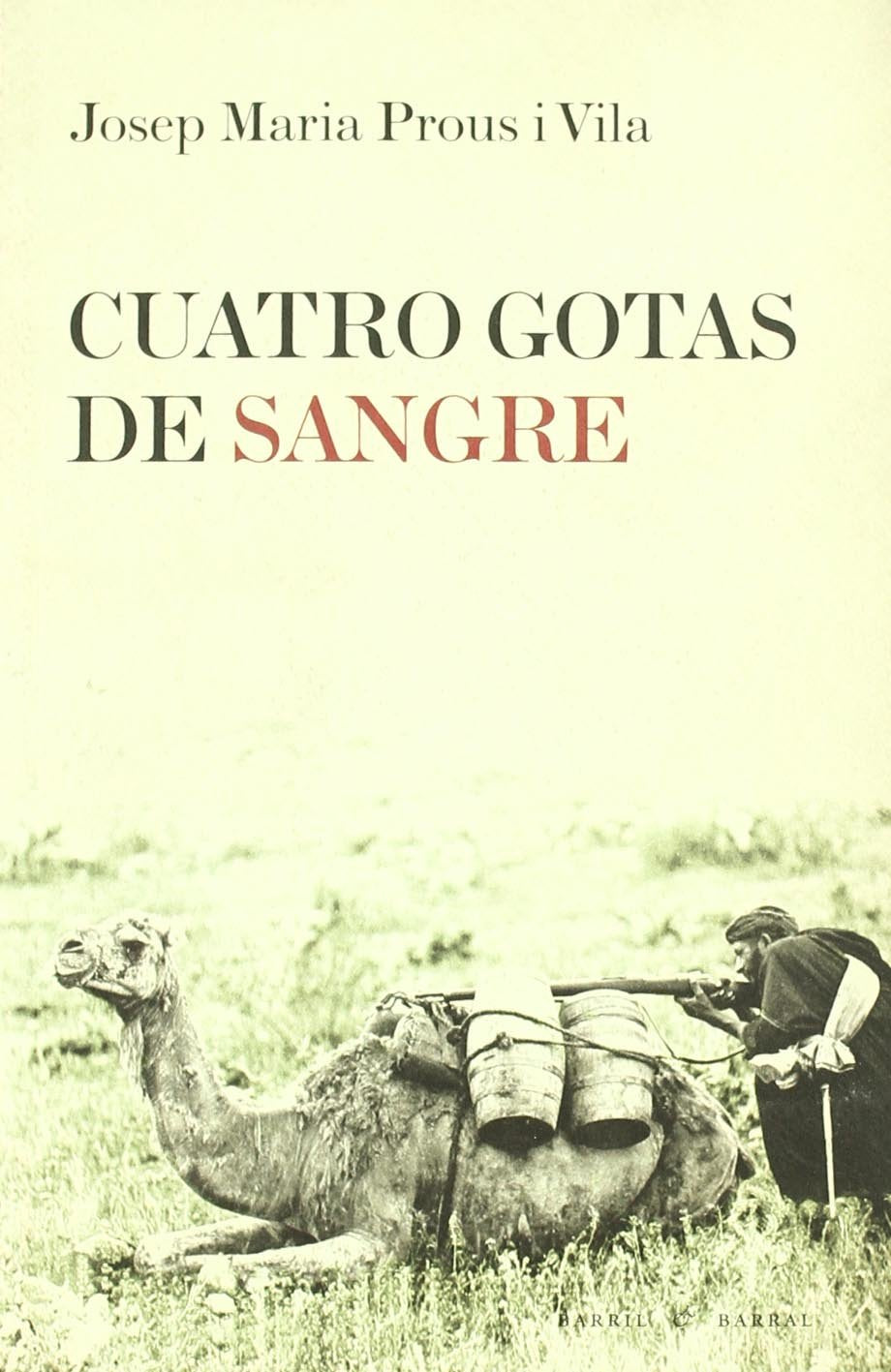 Cuatro gotas de sangre : diario de un catalán en Marruecos Learning & Reference