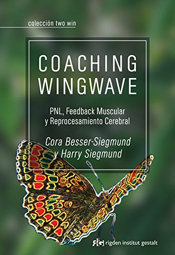 COACHING WINGWAVE PNL, FEEDBACK MUSCULAR Y REPROCESAMIENTO CEREBRAL Psychology