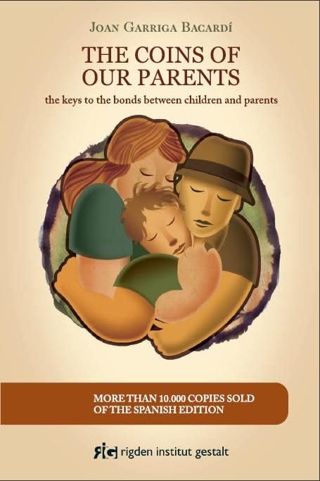 The coins of our parents: The keys to the bonds between children and parents (Psicología) Books