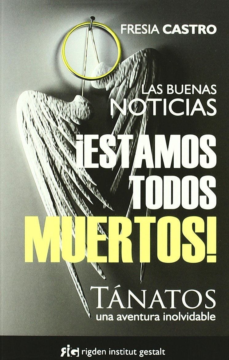 ¡Estamos todos muertos!: Tánatos, una aventura inolvidable book
