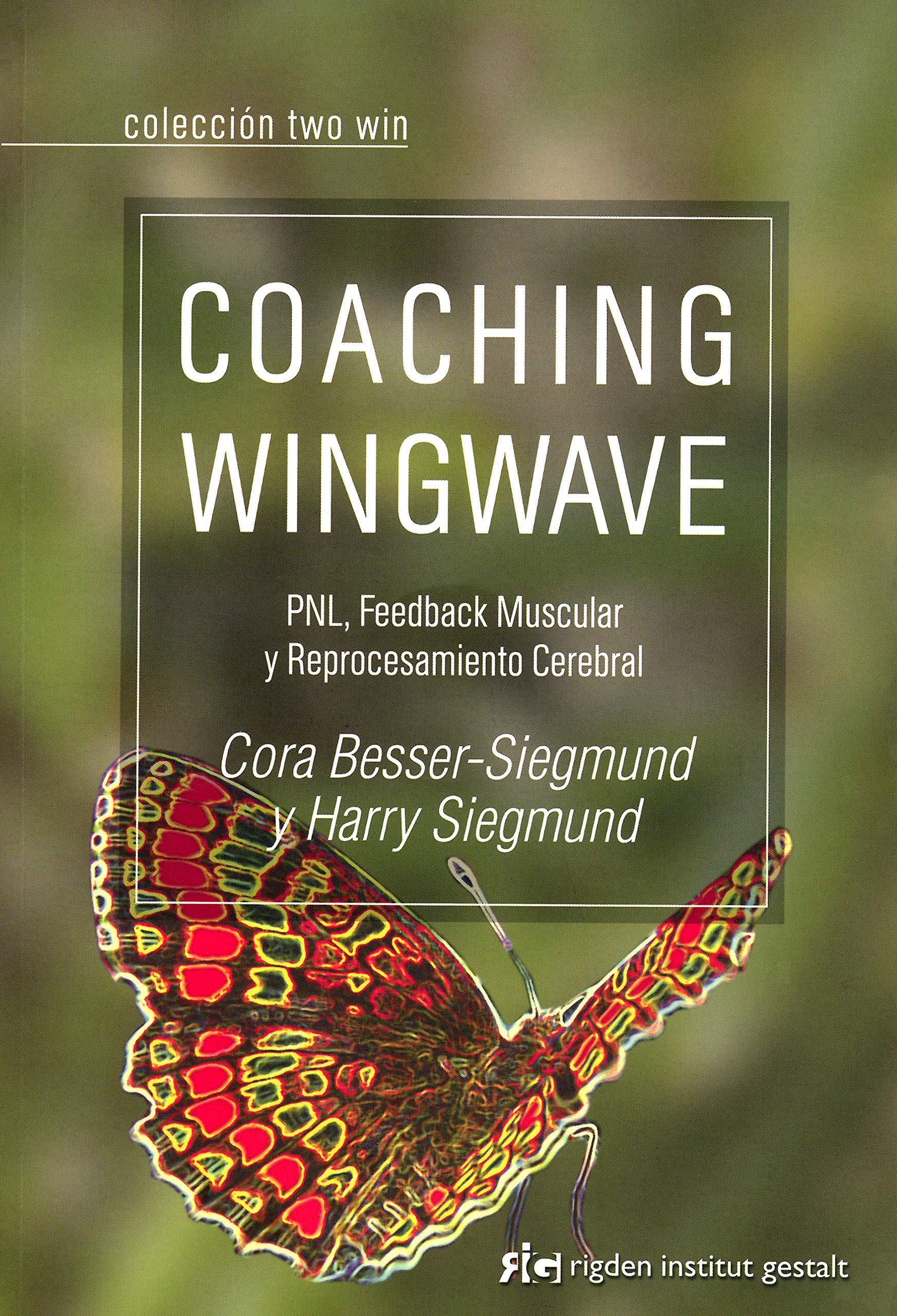 Coaching wingwave : PNL, feedback muscular y reprocesamiento cerebral (Two Win) Books