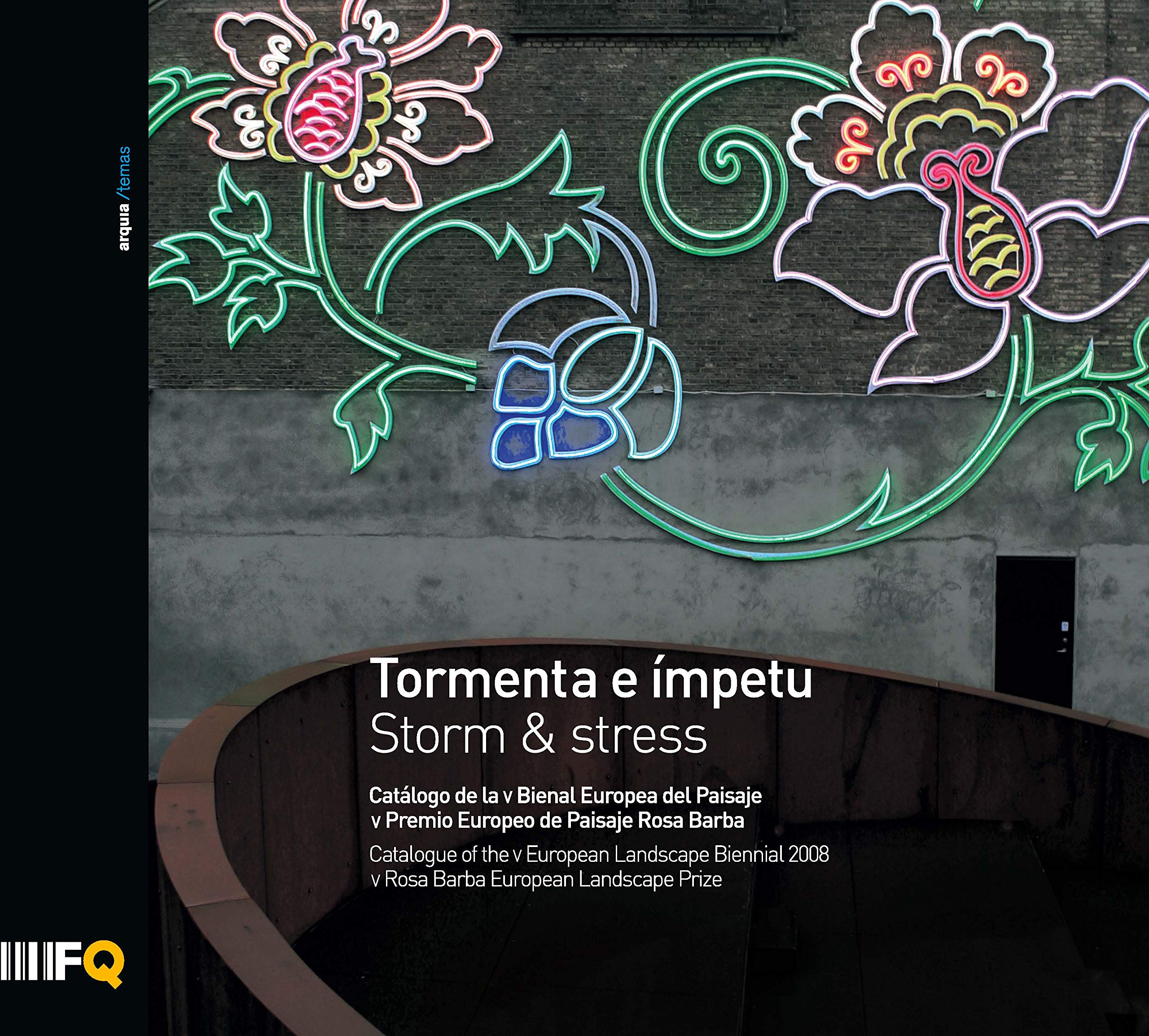 TORMENTA E IMPETU. STORM & STRESS. CATALOGO V BIENAL EUROPEA Learning & Reference