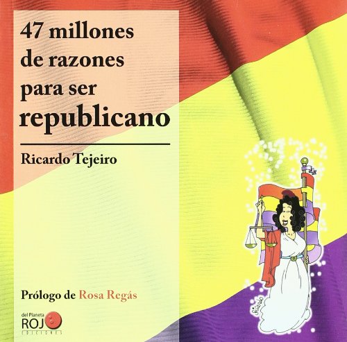 47 Millones De Razones Para Ser Republicano book