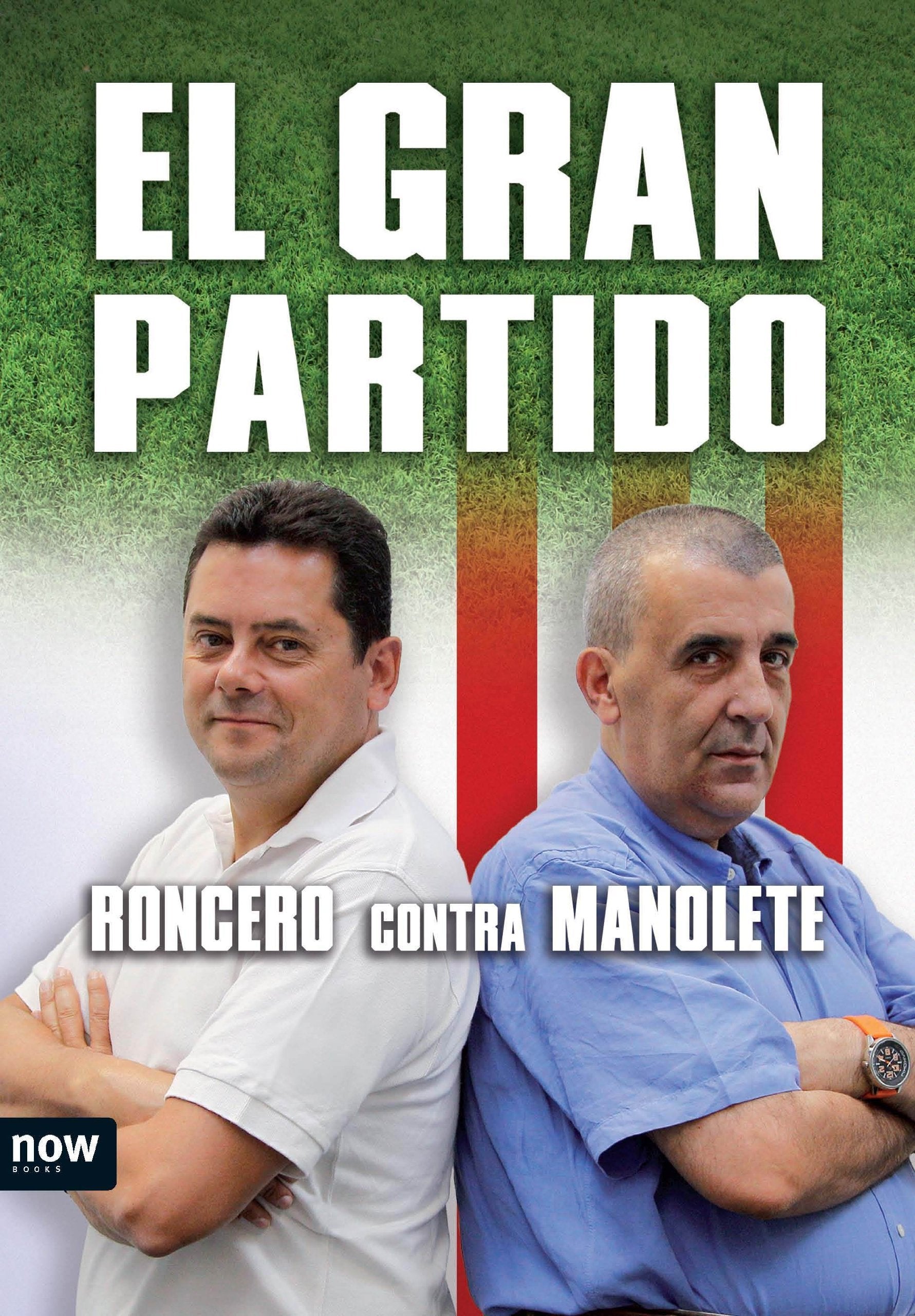 GRAN PARTIDO:RONCERO CONTRA MANOLETE Film, Art & Culture