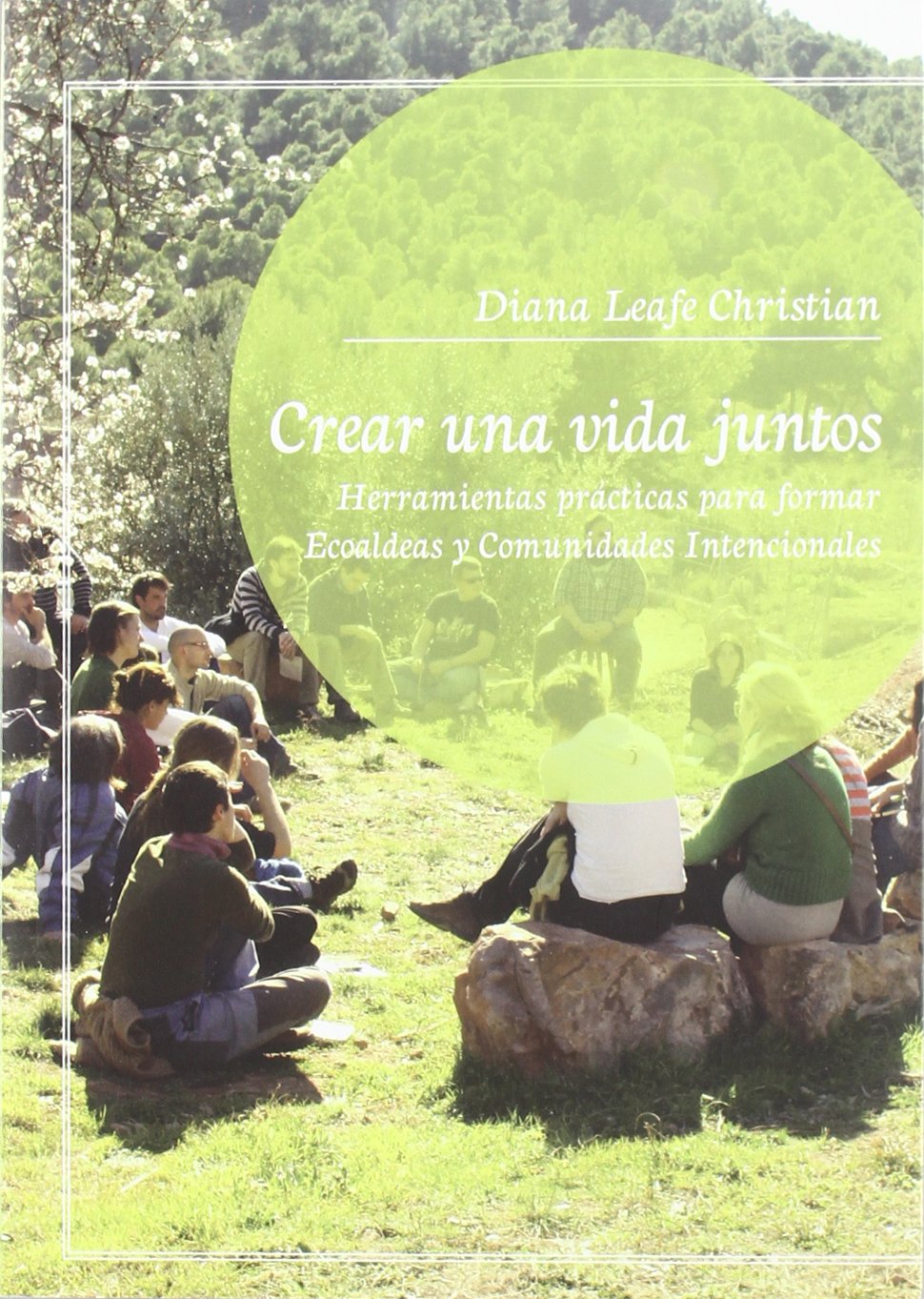 Crear una vida juntos : herramientas prácticas para formar ecoaldeas y comunidades intencionales Mathematics