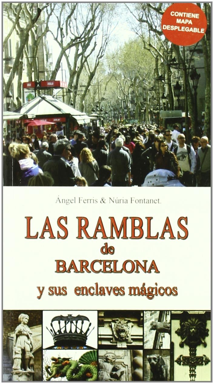 LAS RAMBLAS DE BARCELONA Y SUS ENCLAVES MAGICOS Essays & Short Stories