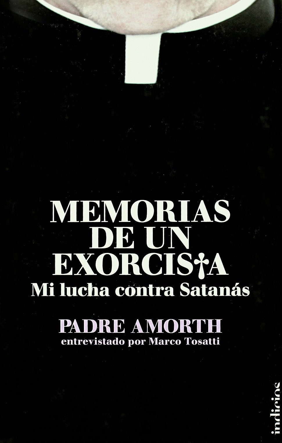Memorias de un exorcista: Mi Lucha Contra Satanas (Indicios no ficción) Politics & Society