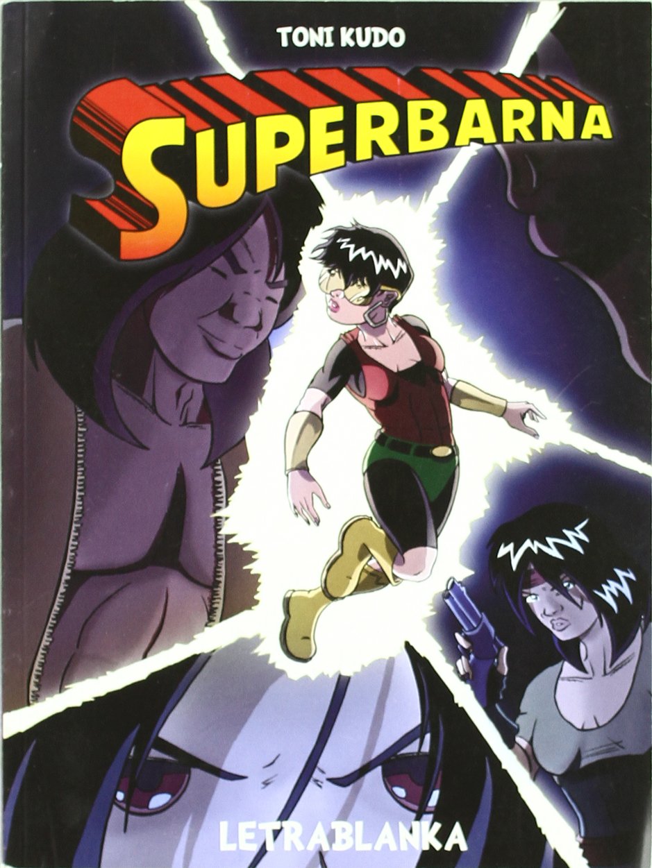 Superbarna: viaje al recontarverso(comic) book