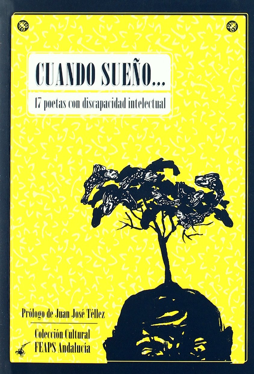 Cuando sueño-- : 17 poetas con discapacidad intelectual Learning & Reference