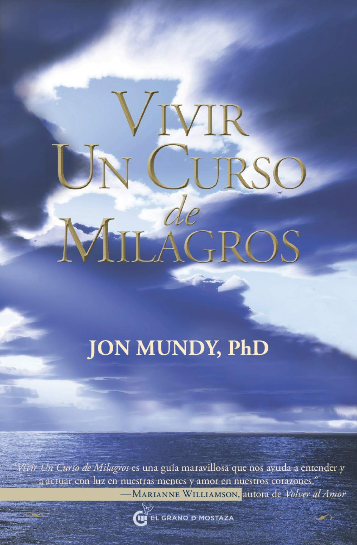 Vivir Un curso de milagros: Una guía del texto clásico book