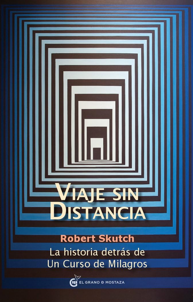 Viaje sin distancia: La historia detrás de Un curso de milagros Politics & History