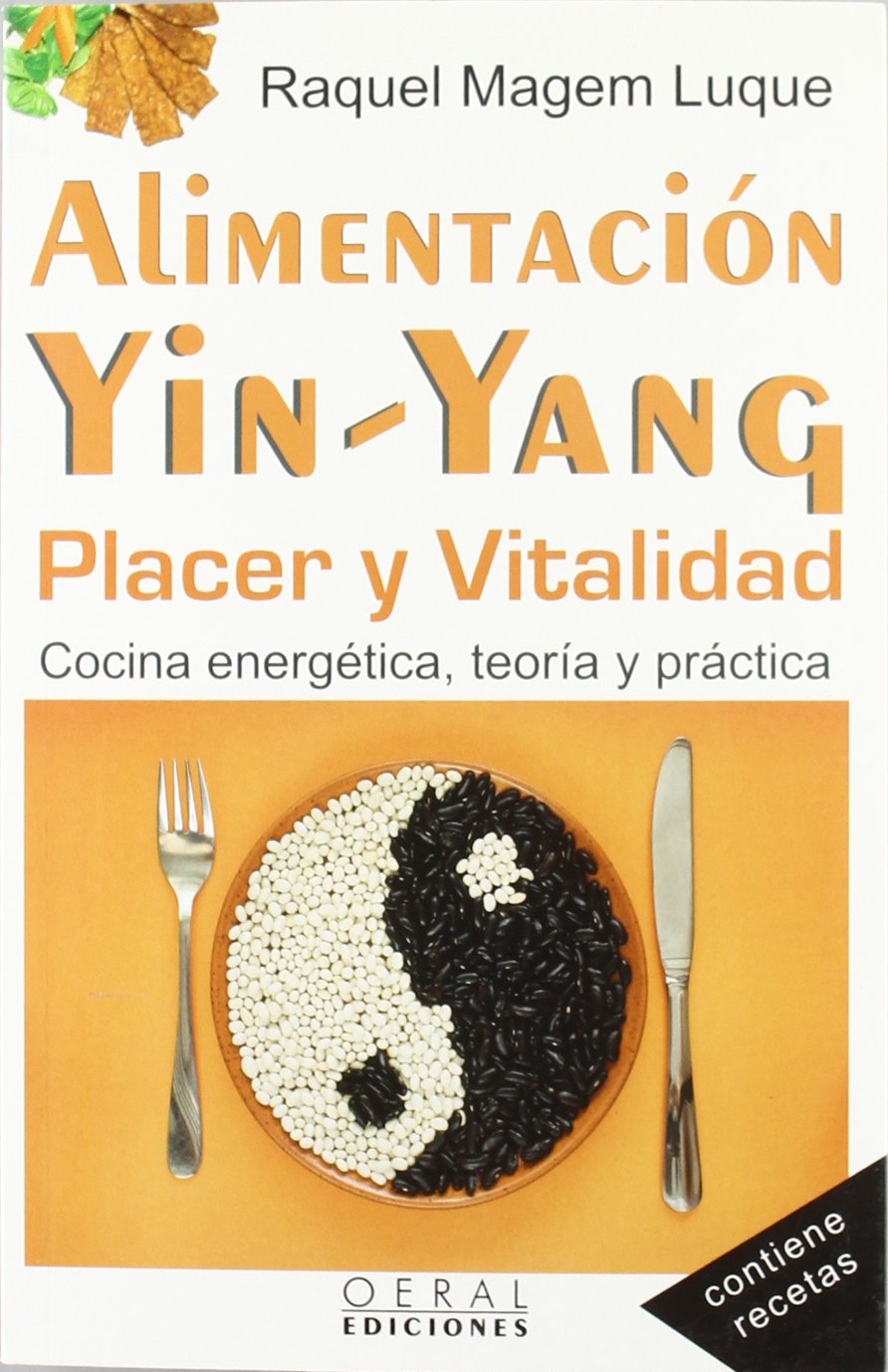 Alimentación Yin-Yang : placer y vitalidad Learning & Reference